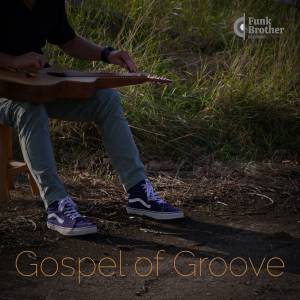 Gospel of Groove